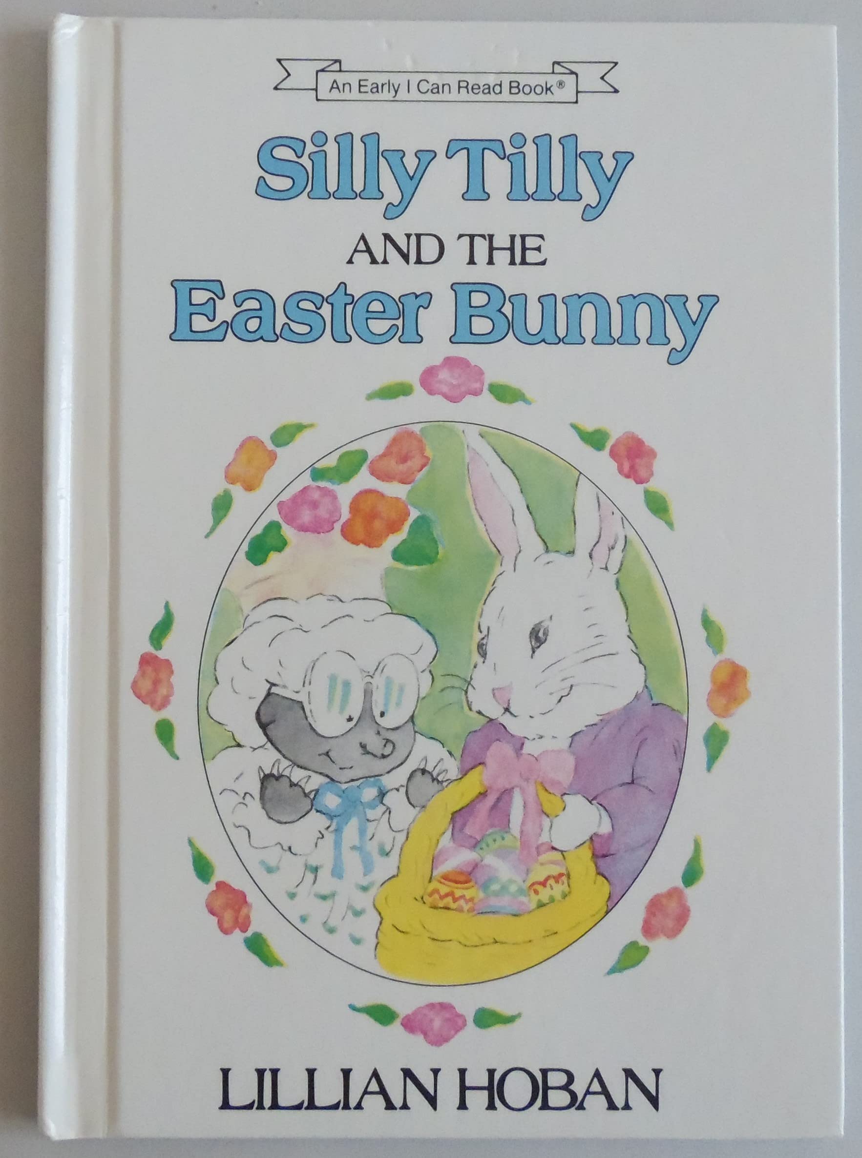 Silly Tilly and the Easter Bunny (Early I Can Read Book)
