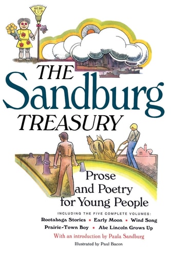 The Sandburg Treasury Prose and Poetry for Young People