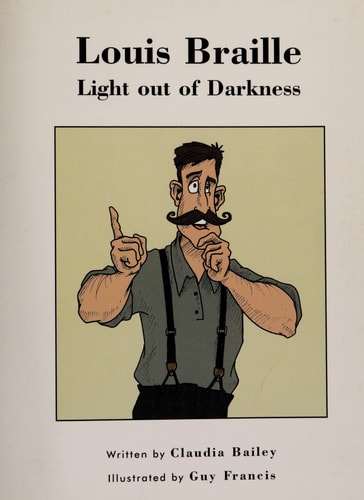 Louis Braille Light Out of Darkness