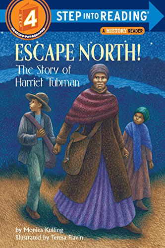 Escape North! The Story of Harriet Tubman (Step-Into-Reading, Step 4)