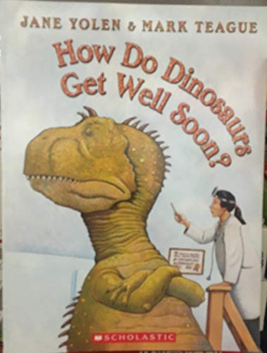 How Do Dinosaurs Get Well Soon?