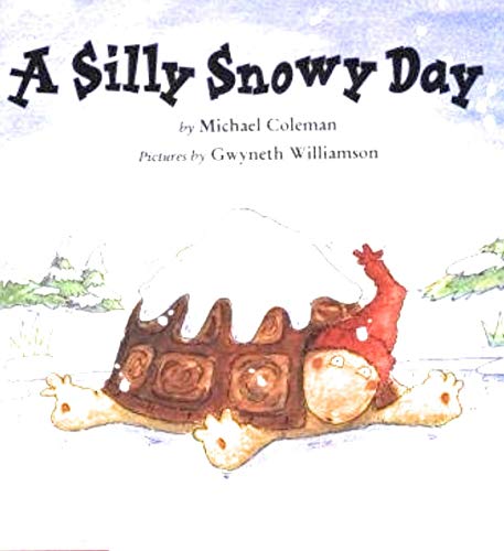 A Silly Snowy Day