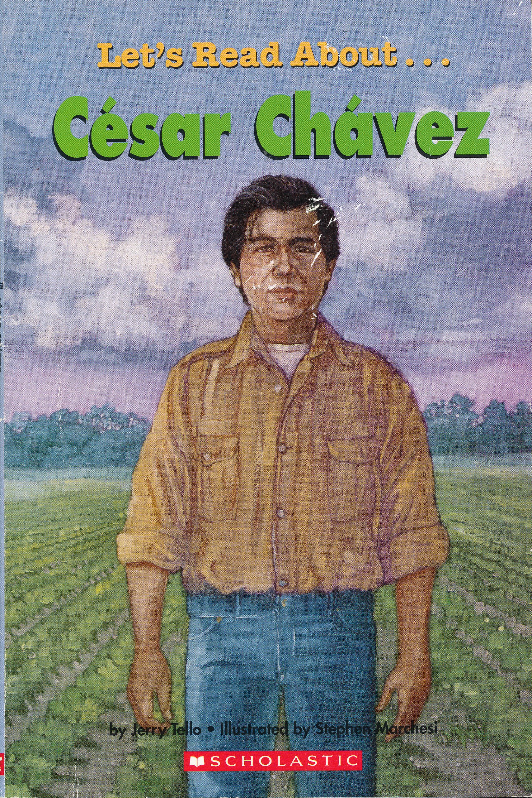 Cesar Chavez (Scholastic First Biographies) (Let's Read About...)