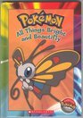 Pokémon: All Things Bright and Beautifly (Official Pokémon Master's Club)