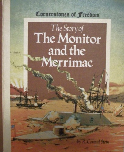 The Story of the Monitor and the Merrimac (Cornerstones of Freedom (Library))