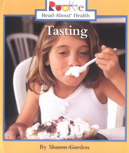 Tasting (Rookie Read-About Health)