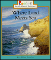 Where Land Meets Sea (Rookie Read-About Science)