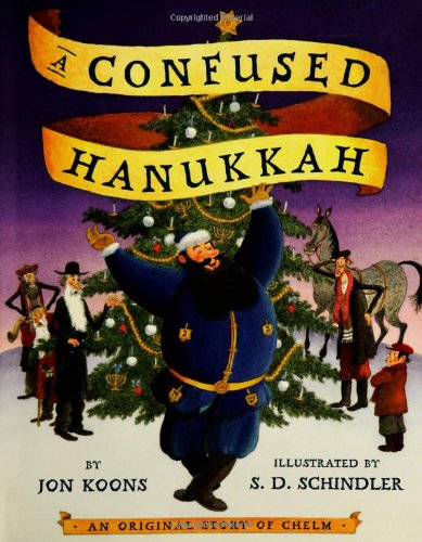 A Confused Hanukkah: An Original Story of Chelm