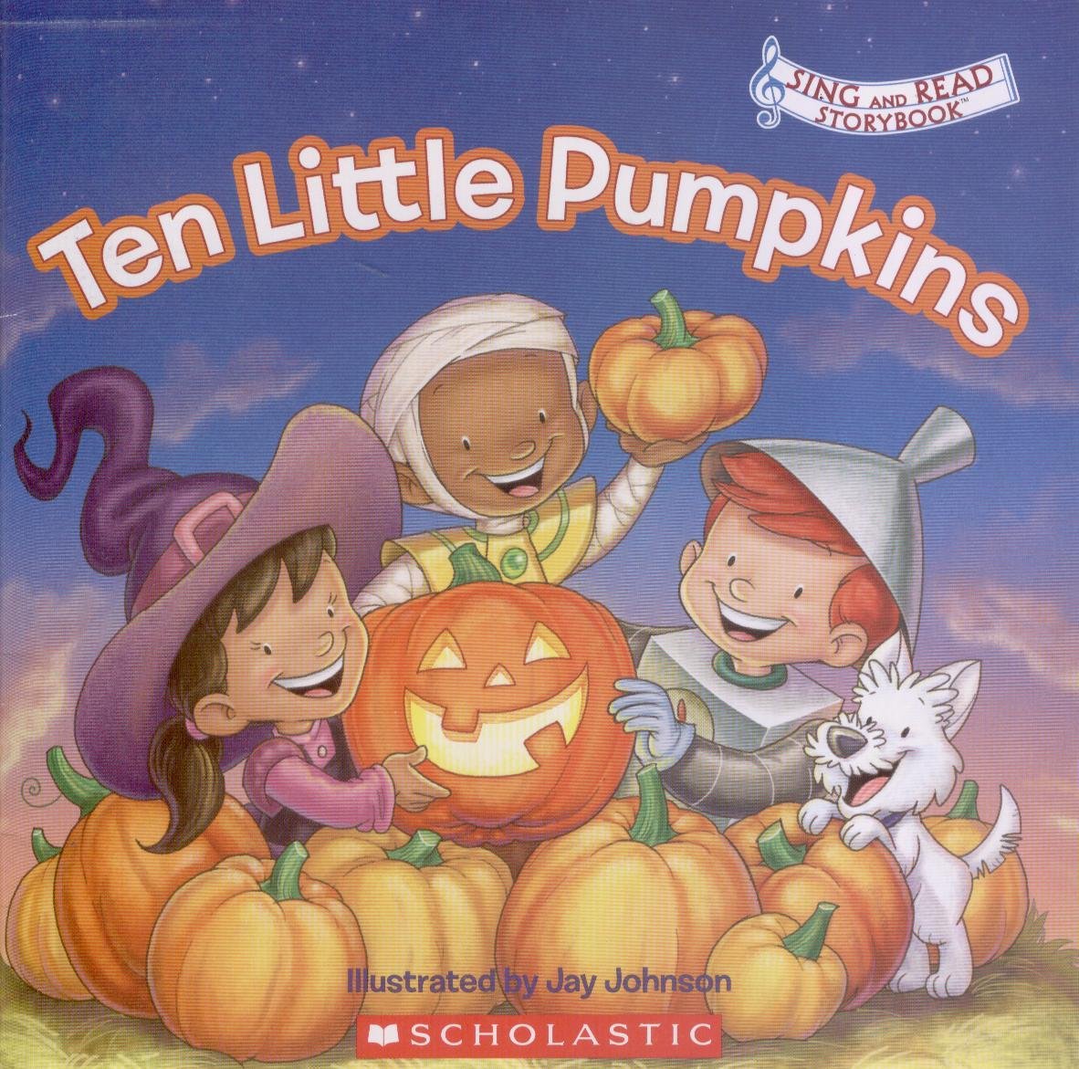 Sing and Read Storybooks: Ten Little Pumpkins
