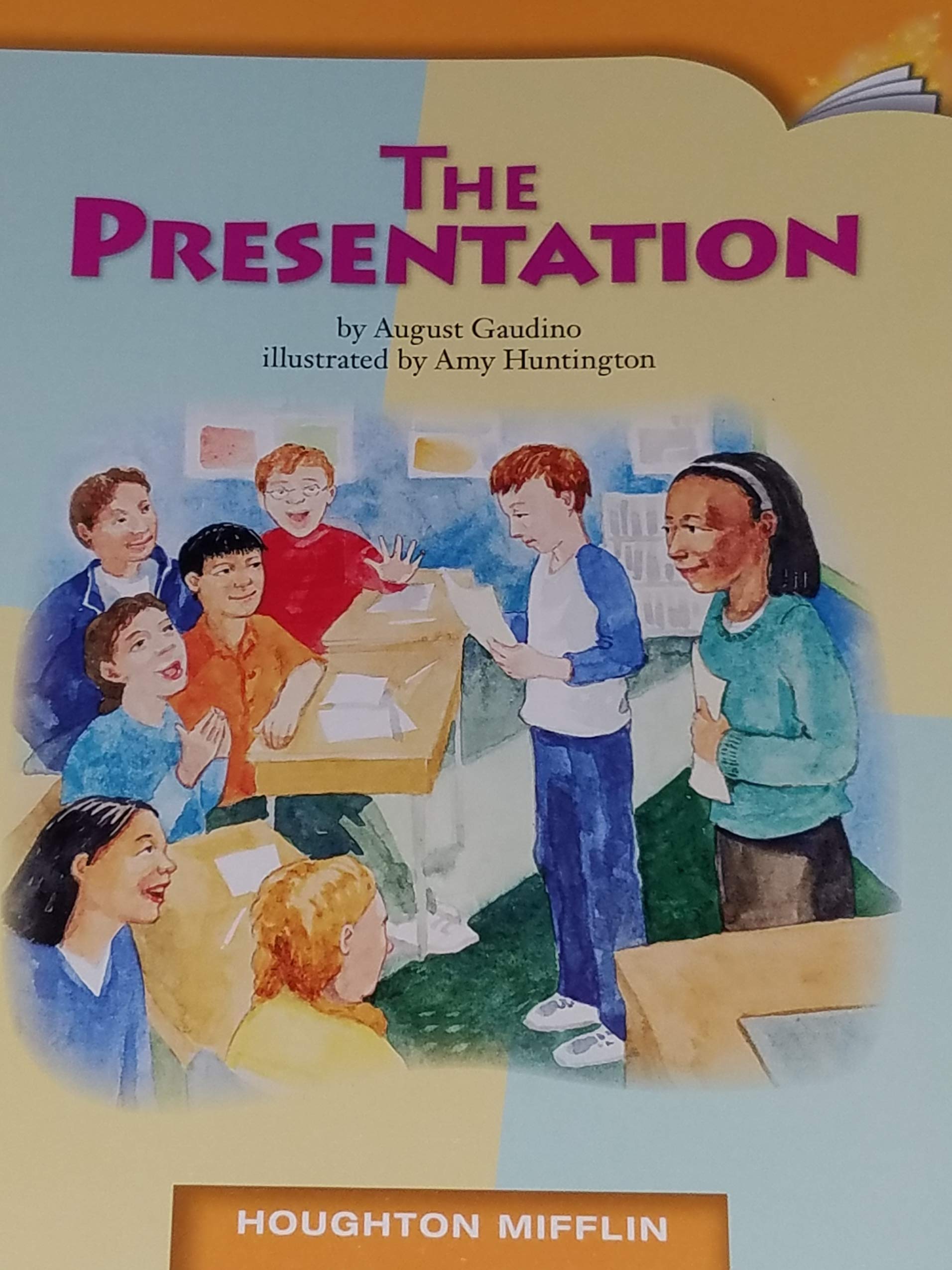 The Presentation Houghton Mifflin leveled reader 5.1.3 DRA-40 Level S