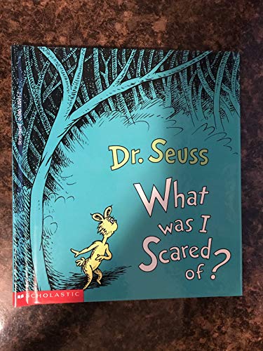 What Was I Scared of?