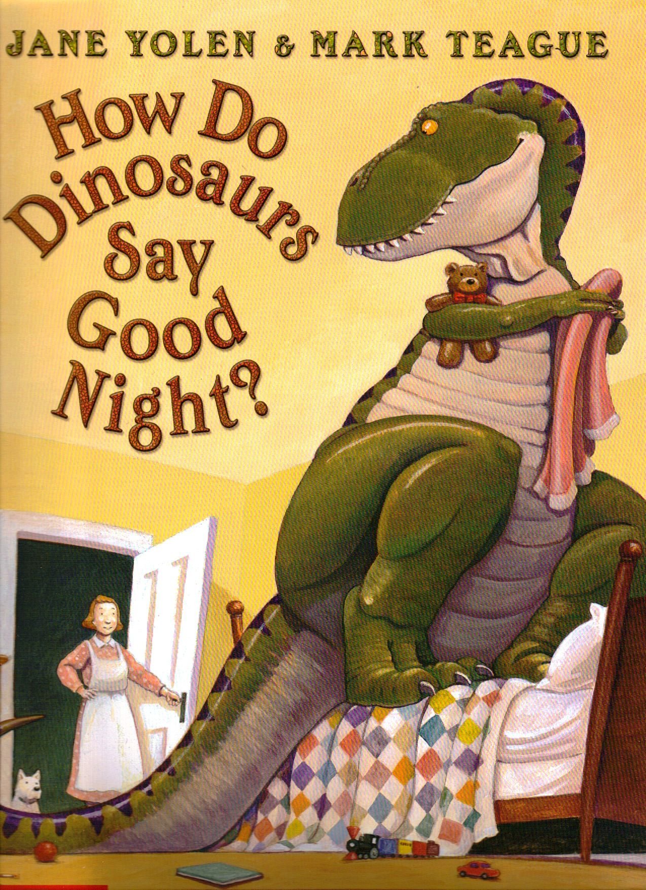 How Do Dinosaurs Say Good Night?