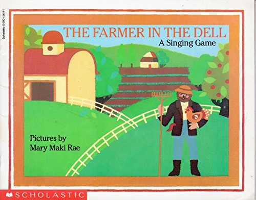 The Farmer in the Dell by Rae, Mary Maki