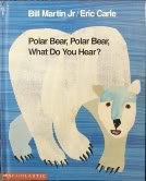 Polar Bear Polar Bear What Do You Hear