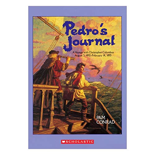 Pedro's Journal: A Voyage with Christopher Columbus, August 3, 1492-February 14, 1493