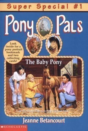 The Baby Pony (Super Special #1) (Pony Pals)