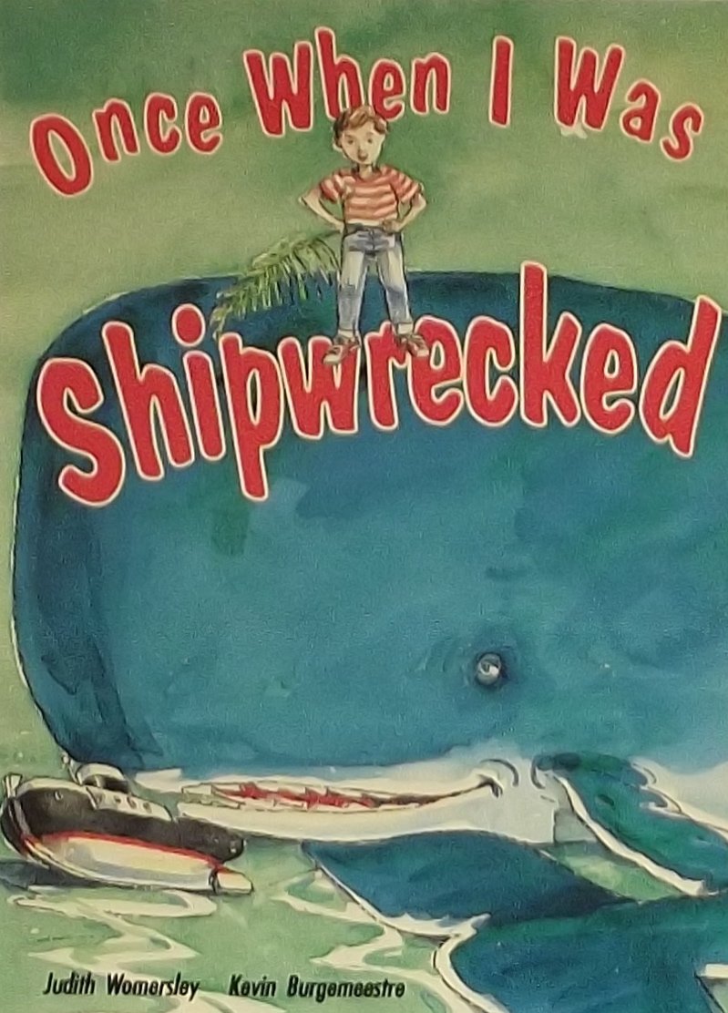 Once When I Was Shipwrecked (Literacy Tree: Imagine That!/Literacy 2000 Stage 8)