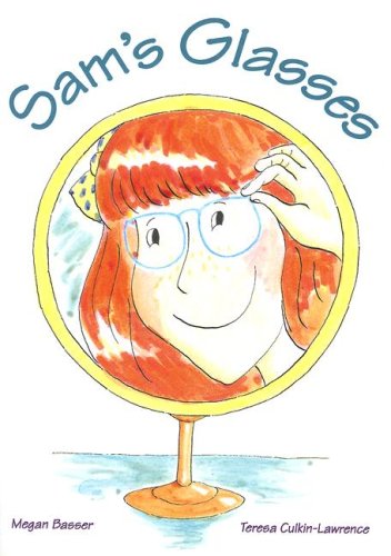 Sam's Glasses (Literacy Tree: What Courage!)