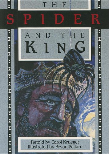 The Spider and the King (Literacy Tree: What Courage!)