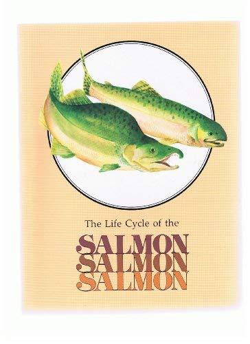 Life Cycle of the Salmon (Life Cycles (Peeble Books/Capstone))