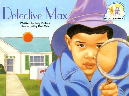 Detective Max: Student Reader (Steck-vaughn Pair-it Books Emergent Stage 1)