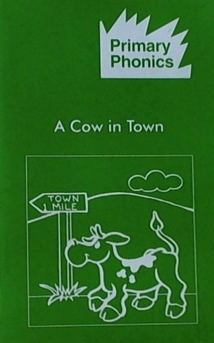 Primary Phonics 5: Cow in Town