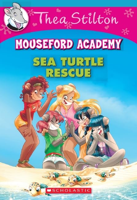 Thea Stilton Mouseford Academy 13: Sea Turtle Rescue (Thea Mouseford Academy)