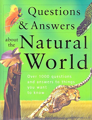 Questions and Answers of the Natural World (Children's Reference)