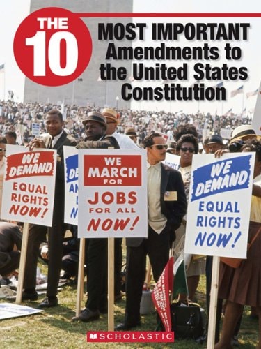 The 10 Most Important Amendments to the United States Constitution