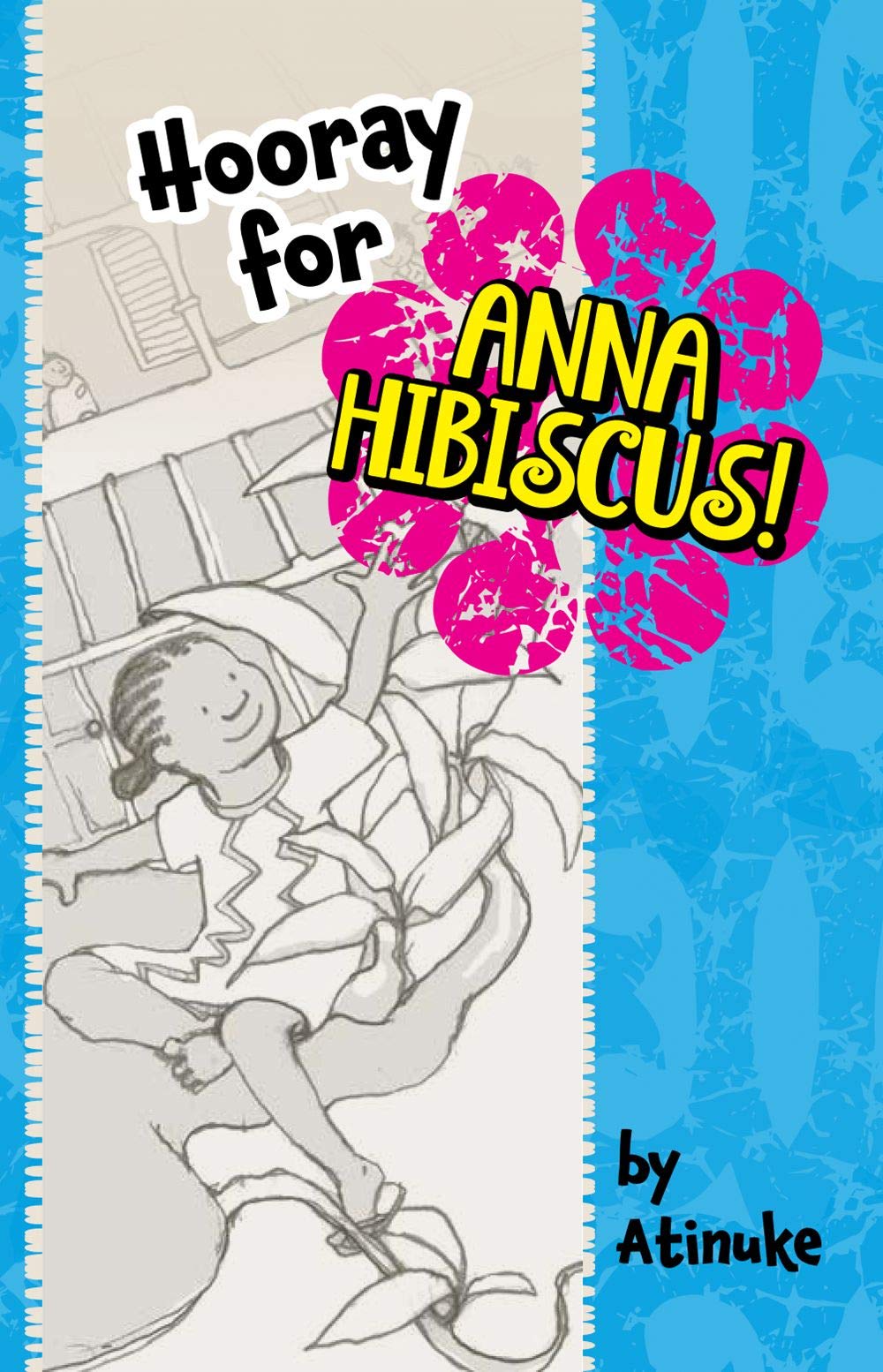 Hooray for Anna Hibiscus!