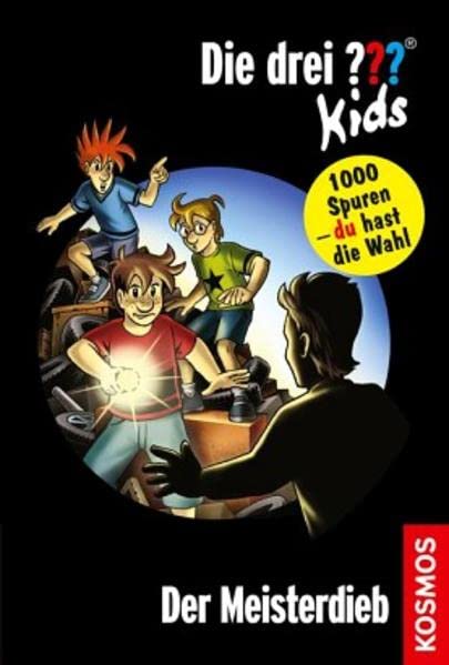 Die drei ??? Kids und du 12 Der Meisterdieb (drei Fragezeichen)