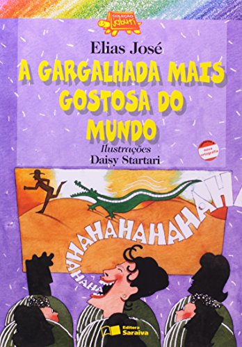 A Gargalhada Mais Gostosa do Mundo - Coleção Jabuti (Em Portuguese do Brasil)