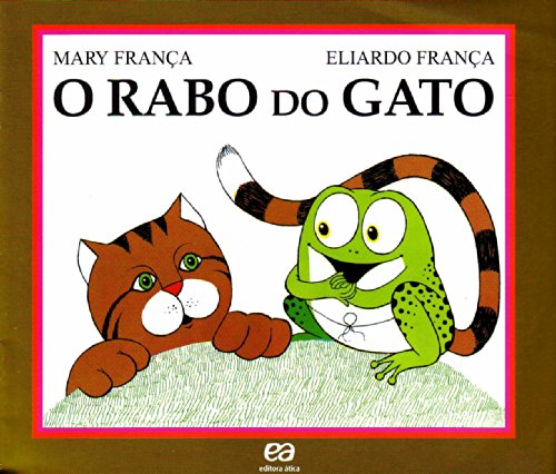 O Rabo do Gato - Coleção Gato e Rato (Em Portuguese do Brasil)