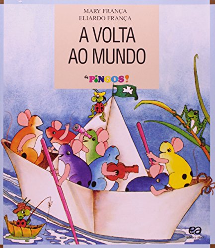 A Volta ao Mundo. Os Pingos! (Em Portuguese do Brasil)