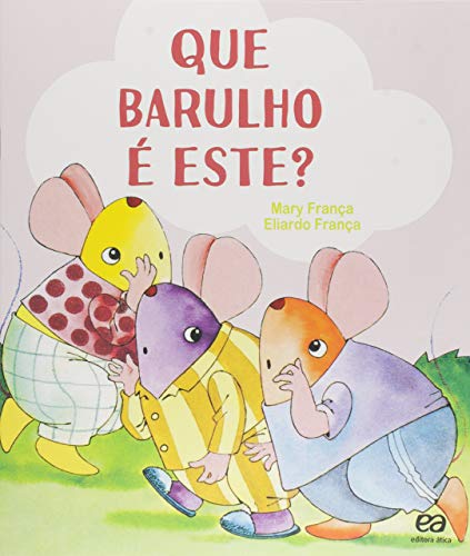Que barulho é este?