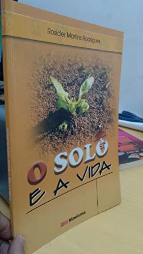 O Solo E A Vida