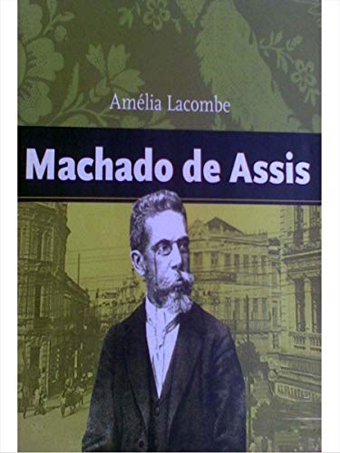 Machado De Assis. Conhecendo Nossos Clássicos
