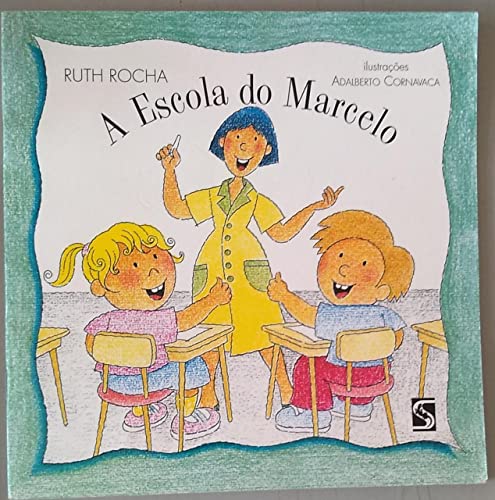 Escola do Marcelo, A