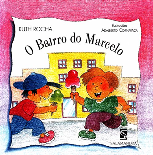 Bairro do Marcelo, O