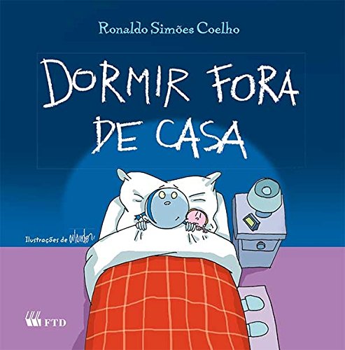Dormir Fora de Casa - Coleçøo Acalanto (Em Portuguese do Brasil)