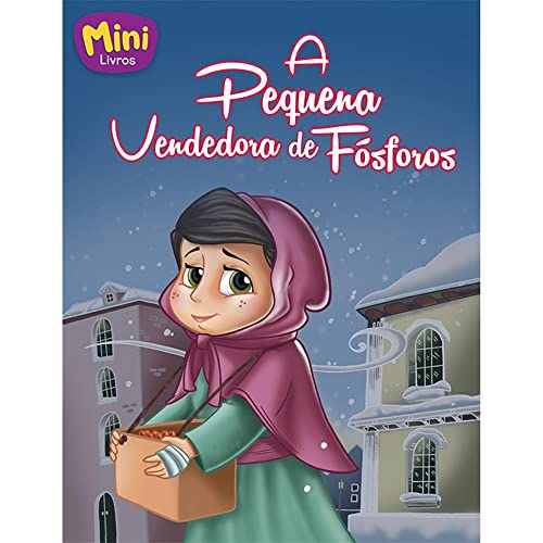 Mini-Classicos: A Pequena Vendedora De Fosforos -