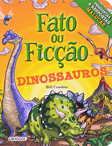 Fato Ou Ficcao - Dinossauros