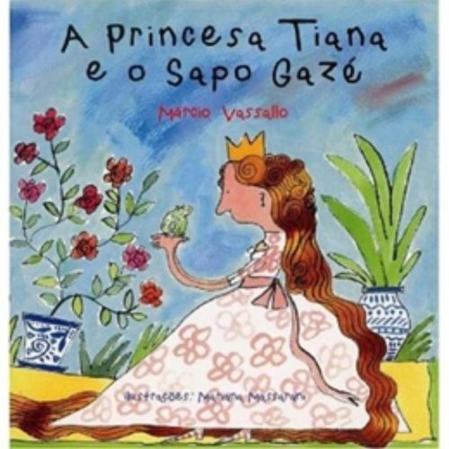 A Princesa Tiana e o Sapo Gazé