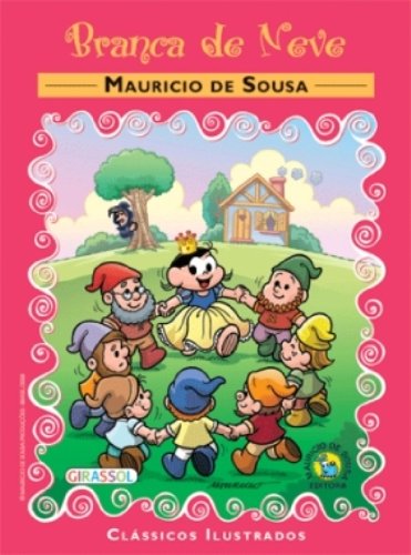 Turma da Mônica - Clássicos Ilustrados - Branca de Neve
