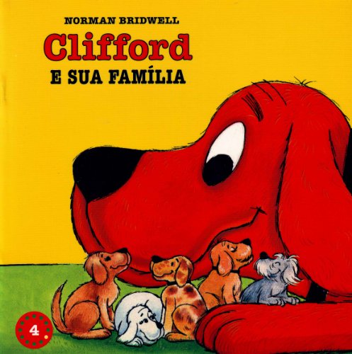 Clifford e Sua Família - Coleção Clifford, O Cachorrão Vermelho. Volume 4 (Em Portuguese do Brasil)