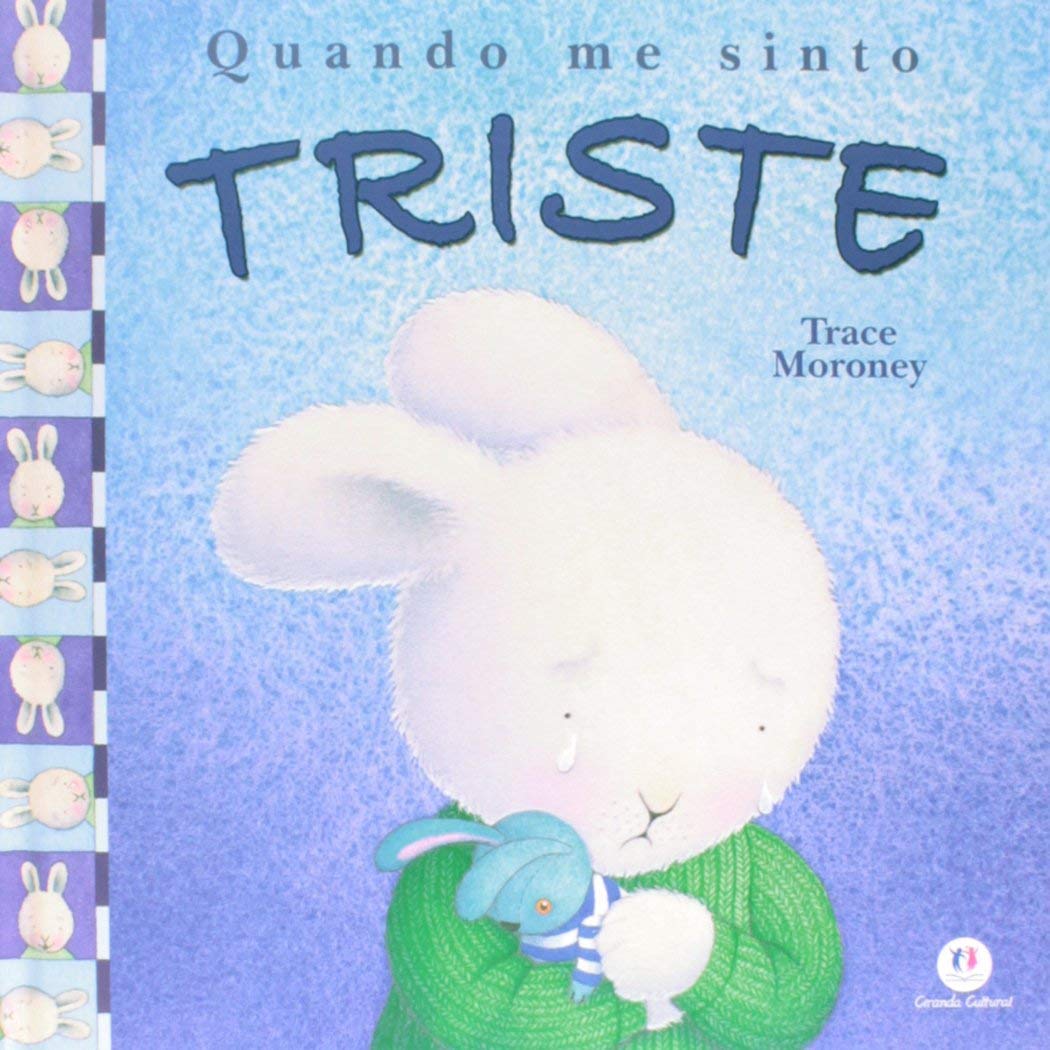 Quando Me Sinto Triste 1ª Ed.2008