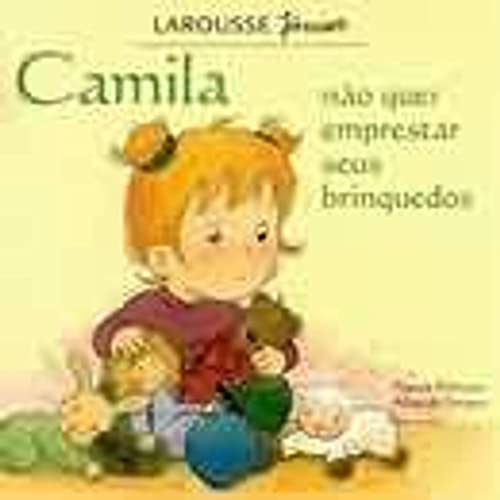 Camila Nao Quer Emprestar Seus Brinquedos