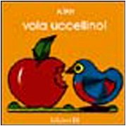 Il Primo Libro DI Kika: Vola, Uccellino! (Italian Edition)