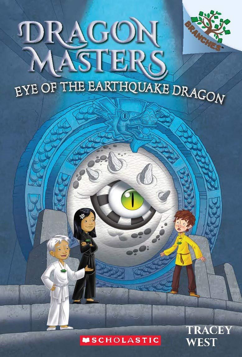 Dragon Masters #13: Eye Of The Earthquake Dragon (A Branches Book)