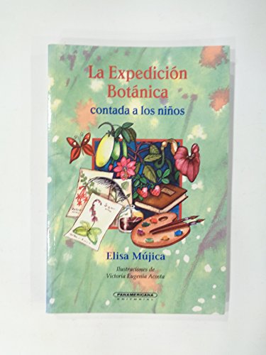 La Expedicion Botanica Contada a los Ninos (Spanish Edition)